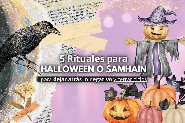 5 rituales para Halloween o Samhain, para dejar atrás lo negativo y cerrar ciclos