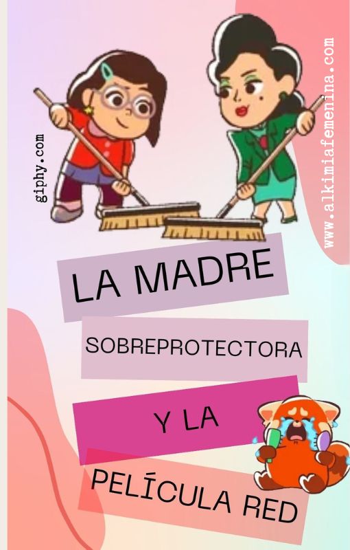 Superar la Crianza de una MADRE SOBREPROTECTORA y la película Red